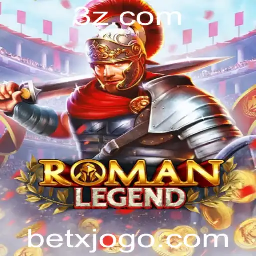 betx - RomanLegend: A Nova Aposta no Mundo dos Jogos